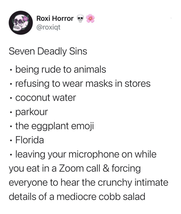 Funny Zoom Memes tweet about adding to the list of the seven deadly sins: the sin of eating on the zoom call without muting yourself