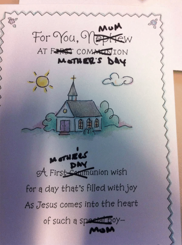 Funny wrong occasion greeting cards first communion card with a word scratched out changed for mother's day