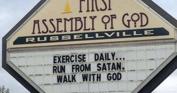 exercise daily run from satan walk with god, Funny church signs, humorous signs, jokes about god and church, clean humor