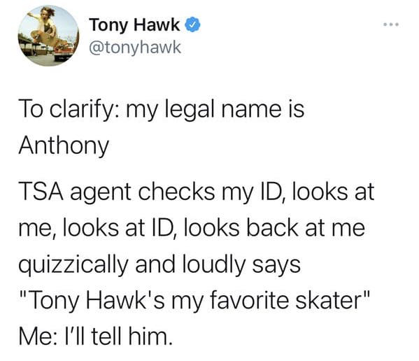 Tony Hawk's Twitter Shows He's Often Unrecognized, Mistaken for Others