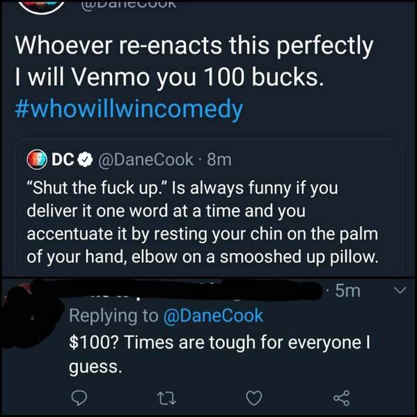 Dane Cook offers people 100 dollars to do something easy guy asks why it isn't more, funny entitled people stories