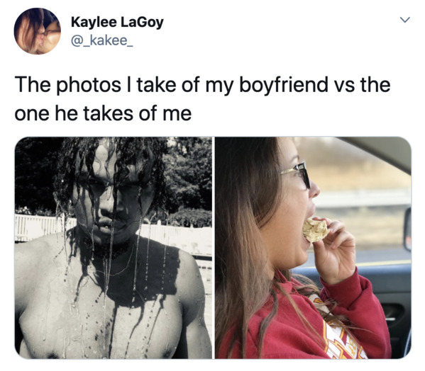 Boyfriends take pictures of girlfriends, twitter, tweets, Pics I take of my boyfriend vs pics he takes of me, funny bad photos taken by boyfriends