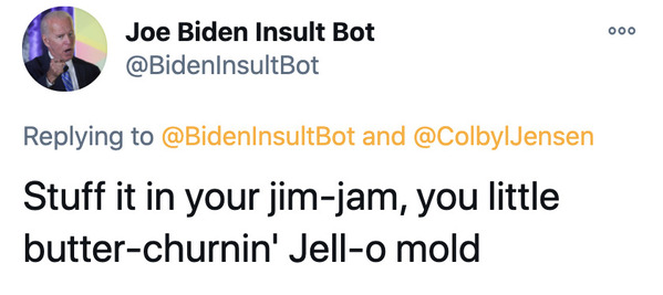 Joe Biden insult generator, funny insult twitter bot, president Joe Biden, insulting tweets, funny roast jokes, twitter bots