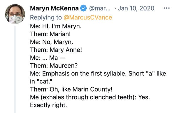 Problems with your own first name, weird names, easy to pronounce names, getting name wrong, forgetting name, strange real names, stories of problems with own name, twitter, tweets, funny stories