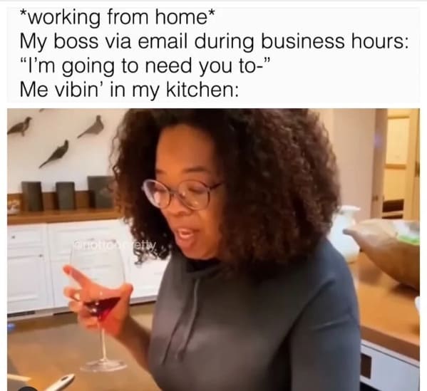 Working from home meme, work from home, funny work from home meme, funny jokes about work, the office memes, humor, lol, boss, zoom meetings