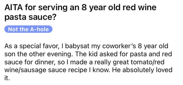 Am I the asshole, serving red wine, red wine sauce kid, red wine in pasta sauce alcohol content, child wine coworker story, AITA, reddit