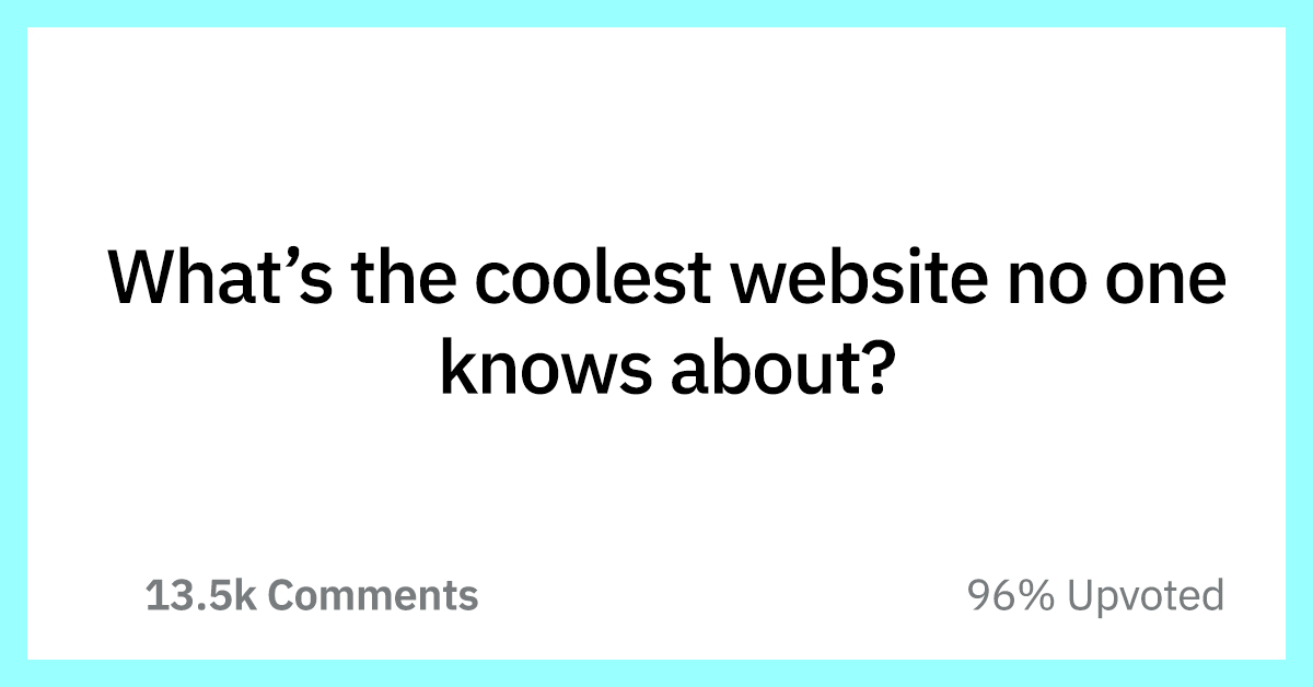 People Are Sharing Their Favorite TimeWasting sites No One Really