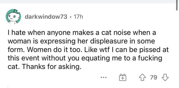 Women share everyday instances of sexism, sexist moments girls and women experience daily, random sexist things, microaggressions, askwomen, reddit, things men should stop doing, gender bias