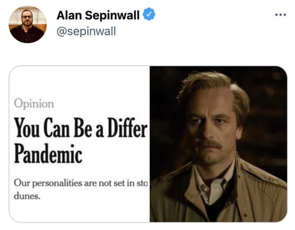 You can be a different person after the pandemic memes, funny tweets about changing personalities, split personality, funny jokes about NY Times Op ed, twitter game, challenge, NYT opinion section jokes, COVID