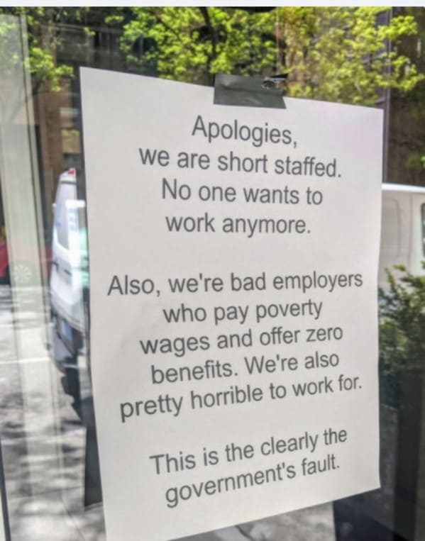 Employees make signs and memes about how nobody wants to work anymore, tweets about general strike, horrible bosses, bad boss passive aggressive signs, employers who suck, minimum wage, no one wants to work, we are closed signs, covid strike, funny memes