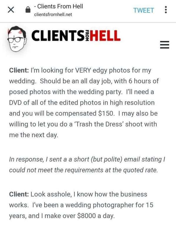 Entitled brides, stories about bridezillas, clients from hell, reddit, r choosing beggars, asking for stuff for free, for the exposure, weddings, marriage, nightmares