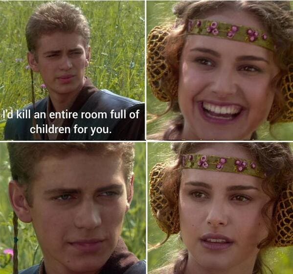 Funny for the better right Star Wars memes, the Anakin and padme meme, funny prequel memes, Star Wars jokes, lol, hilarious dark memes