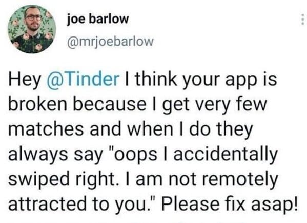 Funny dating app memes, jokes about Tinder, Lol, marriage, love, relationships, tweets, twitter observations about married life and dating, hinge, bumble, bad tinder profiles