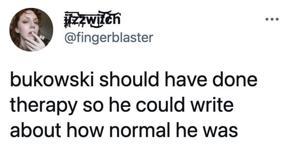 Charles Bukowski viral tweets about notes in the margin of book, bad poetry, Bukowski glitter pen woman feedback, funny viral tweets about male writers, lol, twitter reading books