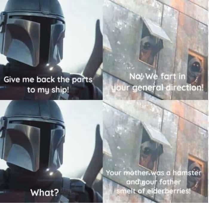 mandalorian memes - give me back my ship