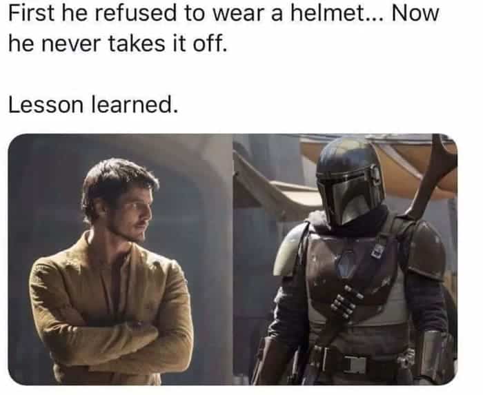 mandalorian memes - wear helmet game of thrones meme