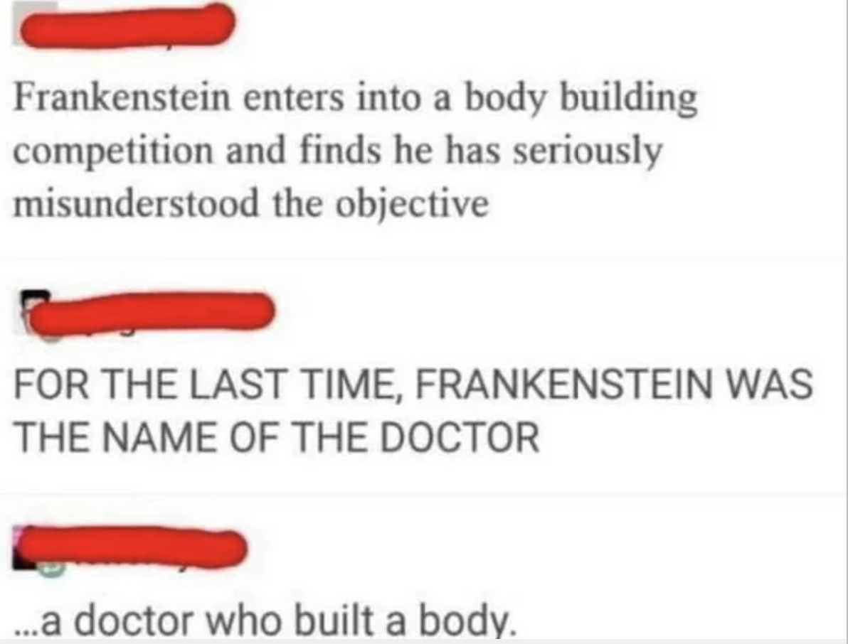 confidently incorrect - frankenstein is the name of the doctor