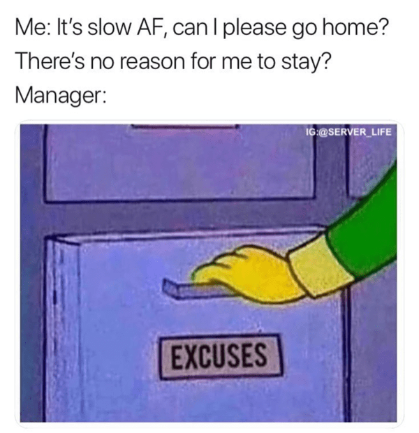 server meme - it's slow, can I go home?