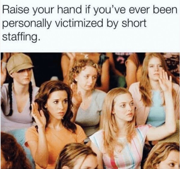 server meme - victimized by short staffing